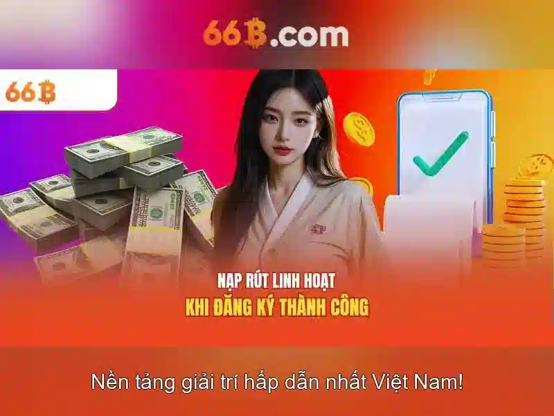 Trải Nghiệm 66B – Giao Diện Đa Dạng
